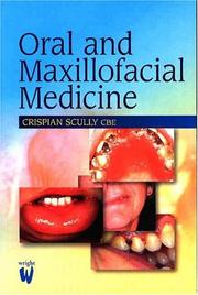 Cover of: Oral and Maxillofacial Medicine: The Basis of Diagnosis and Treatment