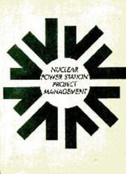 Cover of: Nuclear Power Station Project Management | British Nuclear Energy Society