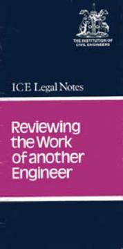 Cover of: Reviewing the Work of Another Engineer (ICE Legal Notes)