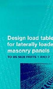 Cover of: Design Load Tables for Laterally Loaded Masonry Panels Pts. 1 & 2: Guide to British Standard 5628