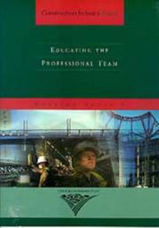 Cover of: Educating the Professional Team (CIB Reports)