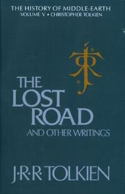 Cover of: The lost road and other writings by J.R.R. Tolkien