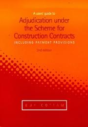 Cover of: A Users' Guide to Adjudication Under the Scheme for Construction Contracts (Including Payment Provisions)