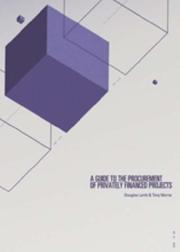 Cover of: A Guide to the Procurement of Privately Financed Projects: An Indicative Assessment of the Procurement Process