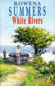 Cover of: White Rivers (Summers, Rowena. Cornish Clay Series, 6th.)