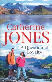 Cover of: A Question of Loyalty by Catherine Jones