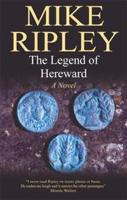 Cover of: The Legend of Hereward: A Novel of Norman England, 1063-1071 AD