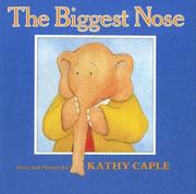 Cover of: The Biggest Nose | Kathy Caple