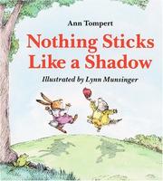 Cover of: Nothing Sticks Like a Shadow by Ann Tompert