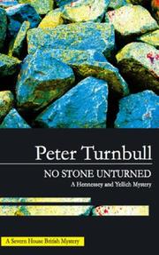 Cover of: No Stone Unturned (Hennessey and Yellich Mysteries) by Peter Turnbull