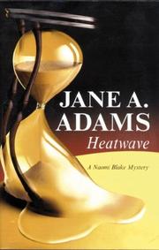 Cover of: Heatwave (Naomi Blake Mysteries) | Jane A Adams