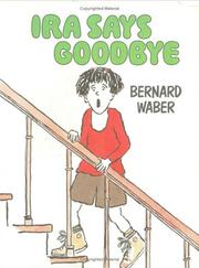 Cover of: Ira says goodbye by Bernard Waber