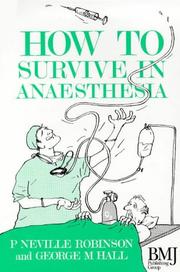 Cover of: How to Survive in Anaesthesia