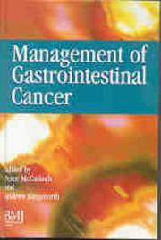 Management of Gastrointestinal Cancer by Peter McCulloch, Andrew Kingsnorth