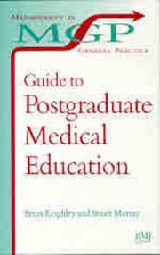 Cover of: Guide to Postgraduate Medical Education (Management in General Practice)