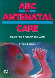 Cover of: ABC of Antenatal Care (ABC) by Geoffrey Chamberlain