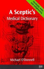 Cover of: A Sceptic's Medical Dictioary by Michael O'Donnell