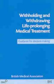 Cover of: Withholding and Withdrawing Life-prolonging Medical Treatment