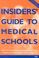 Cover of: Insiders' Guide to Medical Schools