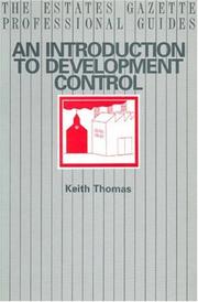 Cover of: An Introduction to Development Control (The Estates Gazette Professional Guides)