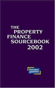 The Property Finance Sourcebook by Richard Von Gotzen