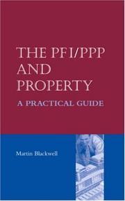 Cover of: The PFI/PPP and Property - A Practical Guide