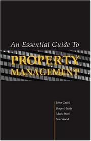 Cover of: An Essential Guide to Property Management by John Greed, Roger Heath, Mark Steel, Sue Wood