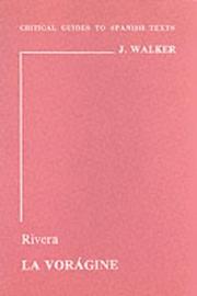 Rivera, La vorágine by Walker, J., John Walker