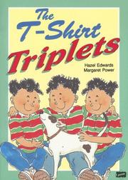 Cover of: The T-Shirt Triplets by Hazel Edwards