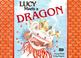 Cover of: Lucy Meets a Dragon