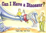 Cover of: Can I Have a Dinosaur? by Virginia King