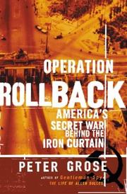 Cover of: Operation Rollback: America's secret war behind the Iron Curtain