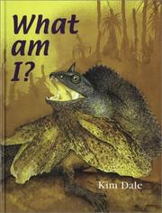 Cover of: What Am I? by Kim Dale, What Am I?