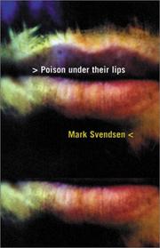 Poison Under Their Lips by Mark Svendsen