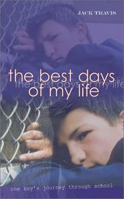 The Best Days of My Life by Jack Travis