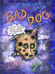 Cover of: Confessions of a Bad Dog by James Cattell, Dorelle Davidson