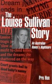 The Louise Sullivan Story by Pru Hux