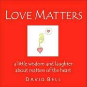 Cover of: Love Matters by David Bell