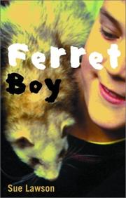 Ferret Boy by Sue Lawson