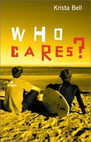 Cover of: Who Cares? by Krista Bell