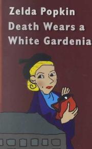 Cover of: Death Wears a White Gardenia by Zelda Popkin
