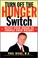 Cover of: Turn Off the Hunger Switch