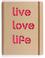 Cover of: Live Love Life Journal Set