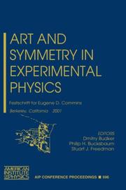 Cover of: Art and Symmetry in Experimental Physics: Festschrift for Eugene D. Commins, Berkeley, California, 20-21 May 2001 (AIP Conference Proceedings)