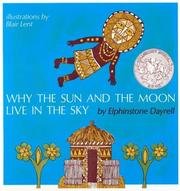 Cover of: Why the Sun and the Moon Live in the Sky | Elphinstone Dayrell