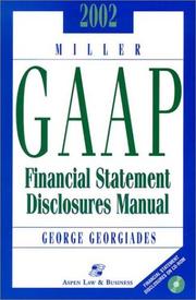 Cover of: 2002 Miller Gaap Financial Statement Disclosures Manual by George, Cpa Georgiades, George, Cpa Georgiades