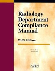 Radiology Department Compliance Manual 2003 (Aspen Law & Business Compliance Series) by Glenda Redd