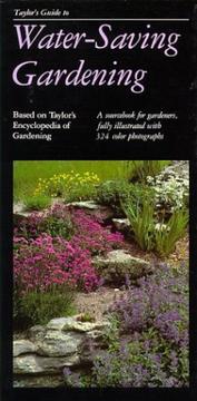 Cover of: Taylor's Guide to Water-Saving Gardening: A Sourcebook for Gardeners, Fully Illustrated with 324 Color Photographs (Taylor's Gardening Guides)
