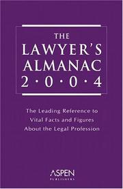 Cover of: The Lawyer's Almanac 2004: The Leading Reference to Vital Facts and Figures About the Legal Profession (Lawyer's Almanac)