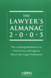 Cover of: The Lawyer's Almanac 2005: The Leading Reference to Vital Facts and Figures About the Legal Profession (Lawyer's Almanac)